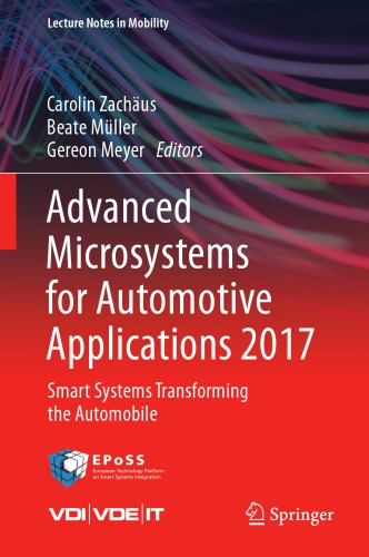 Advanced microsystems for automotive applications 2017 : smart systems transforming the automobile