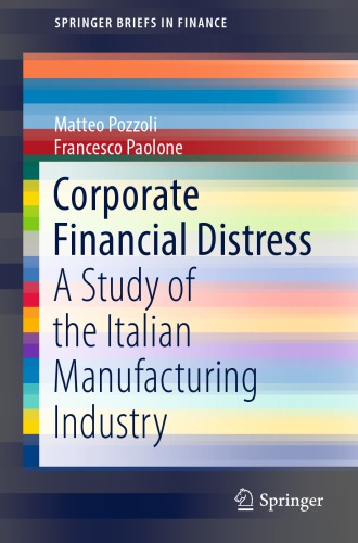 Corporate financial distress : a study of the Italian manufacturing industry