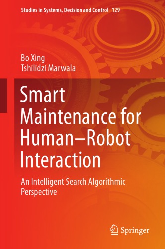 Smart maintenance for human-robot interaction : an intelligent search algorithmic perspective