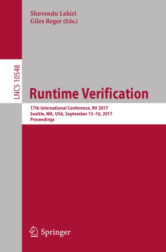 Runtime verification : 17th International Conference, RV 2017, Seattle, WA, USA, September 13-16, 2017, Proceedings