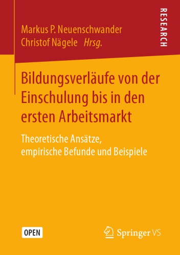 BILDUNGSVERLUFE VON DER EINSCHULUNG BIS IN DEN ERSTEN ARBEITSMARKT