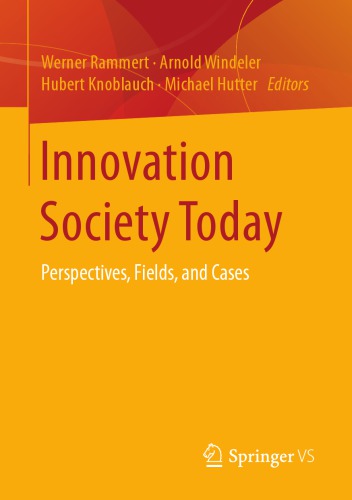 Innovation society today : perspectives, fields, and cases