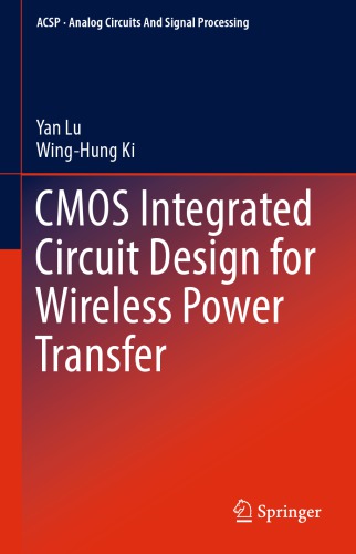 CMOS Integrated Circuit Design for Wireless Power Transfer