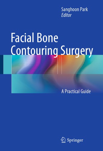 Facial bone contouring surgery : a practical guide