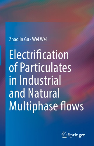 Electrification of particulates in industrial and natural multiphase flows