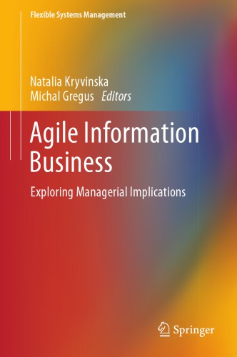 Agile Information Business : Exploring Managerial Implications