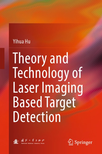 Theory and Technology of Laser Imaging Based Target Detection