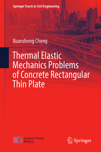 Thermal elastic mechanics problems of concrete rectangular thin plate