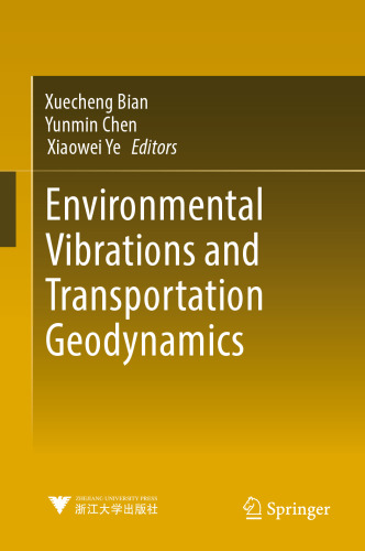 Environmental vibrations and transportation geodynamics