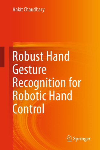 Robust hand gesture recognition for robotic hand control