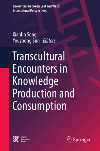 Transcultural Encounters in Knowledge Production and Consumption