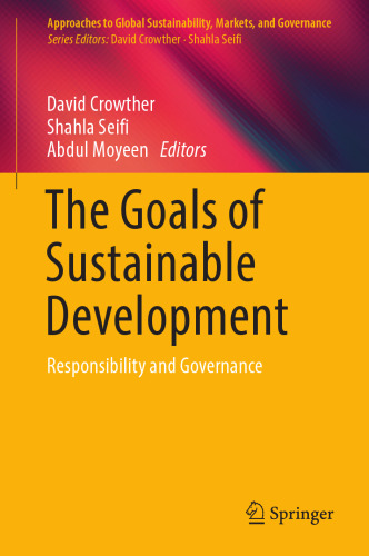 The Goals of Sustainable Development : Responsibility and Governance