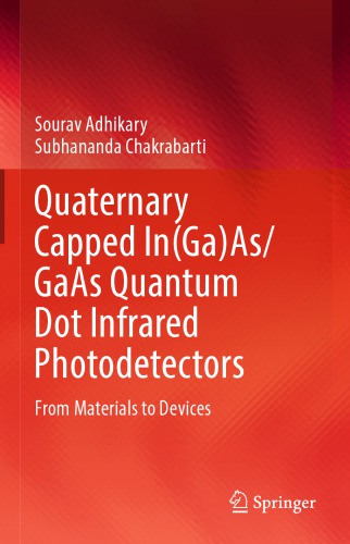 Quaternary capped In(Ga)As/GaAs quantum dot infrared photodetectors : from materials to devices