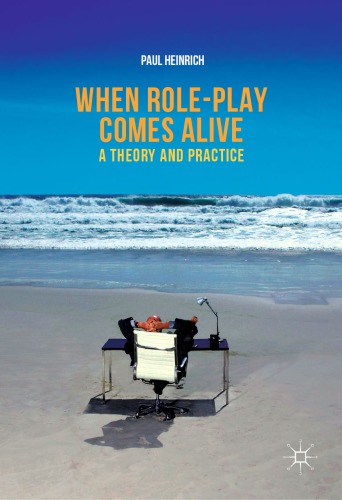 When role-play comes alive : A Theory and Practice