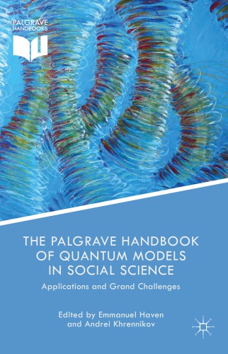 The Palgrave handbook of quantum models in social science applications and grand challenges