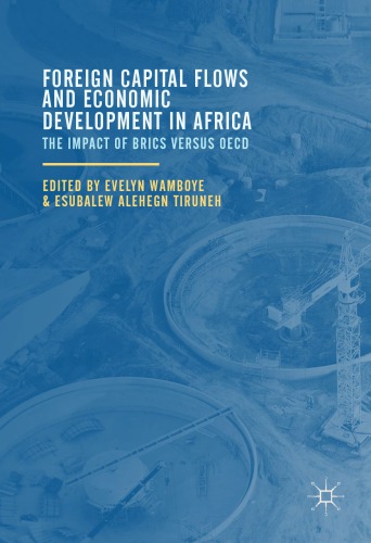Foreign Capital Flows and Economic Development in Africa : The Impact of BRICS versus OECD