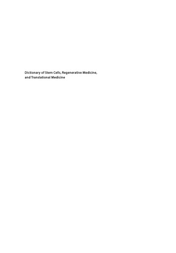 Dictionary of stem cells, regenerative medicine, and translational medicine