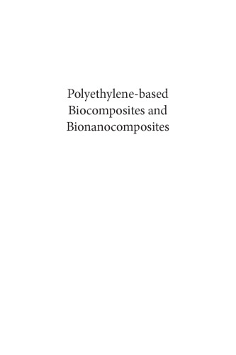 Polyethylene-based biocomposites and bionanocomposites