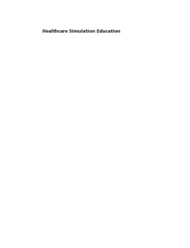 Healthcare simulation education : evidence, theory & practice