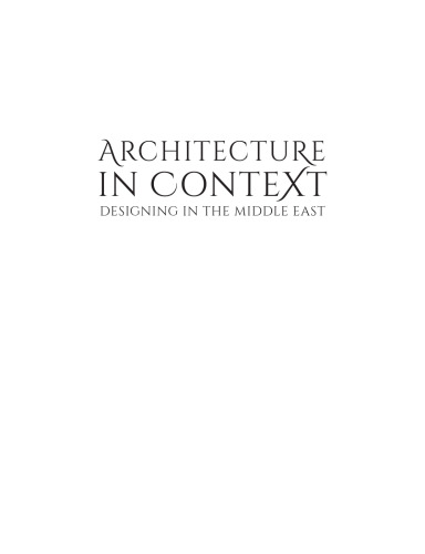Architecture in context : designing in the Middle East