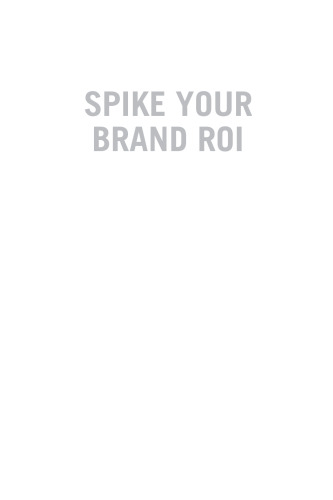 SPIKE your brand ROI : how to maximize reputation and get results