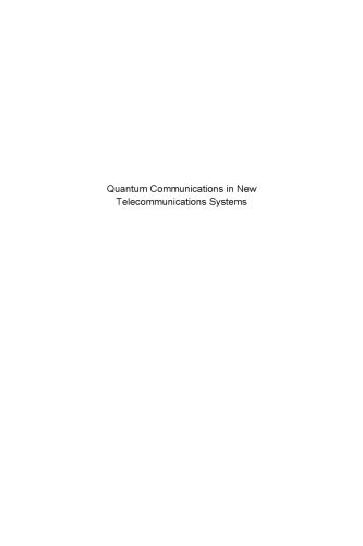 Quantum communications in new telecommunications systems