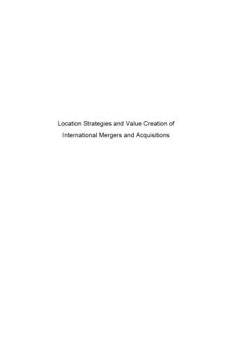 Location strategies and value creation of international mergers and acquisitions