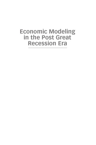 Economic modeling in the post great recession era : incomplete data, imperfect markets