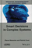 Smart decisions in complex systems