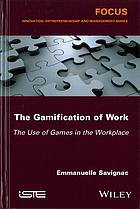 The Gamification of Work - Uses of Games in Workplaces