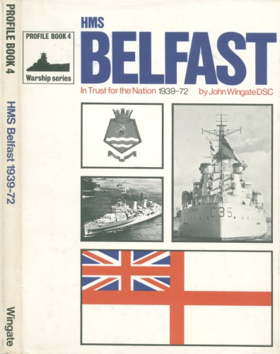 In Trust for the Nation: HMS Belfast 1939-72
