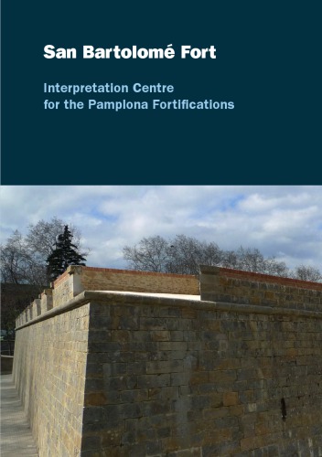 San Bartolomé Fort: Interpretation Centre for the Pamplona Fortifications