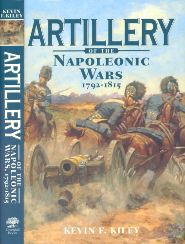 Artillery of the Napoleonic Wars 1792-1815