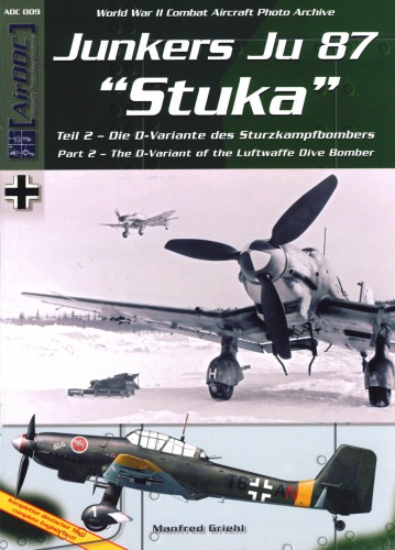 Junkers Ju 87 «Stuka», Part 2: The D-Variant of the Luftwaffe Dive Bomber