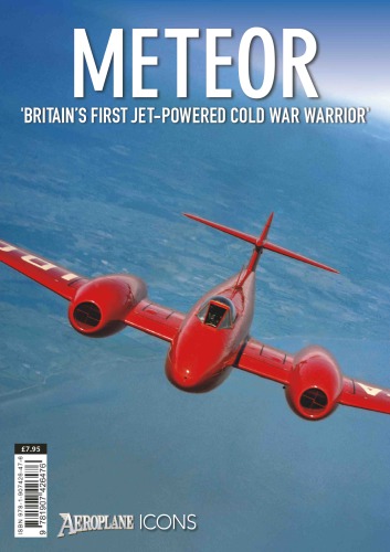 Meteor: Britain’s First Jet-Powered Cold War Warrior