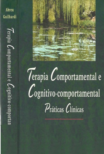 Terapia Comportamental e Cognitivo-comportamental Práticas Clínicas