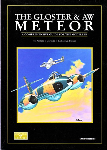The Gloster & AW Meteor: A Comprehensive Guide for the Modeller