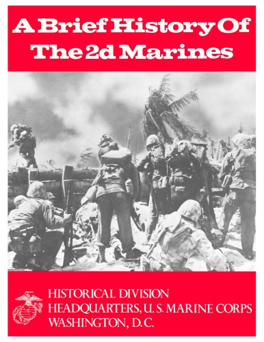 A Brief History of the 2d Marines