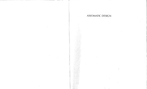 Axiomatic Design - Advances and applications