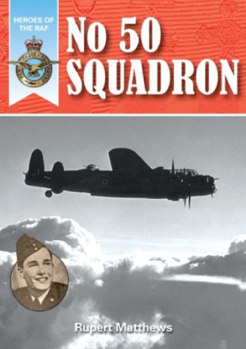 No. 50 Squadron (Heroes of the RAF)
