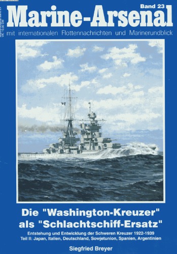 Marine-Arsenal 023 - Die Washington-Kreuzer als Schlachtschiff-Ersatz