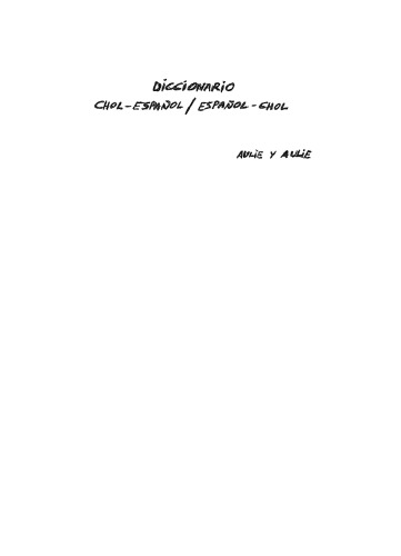 Diccionario Ch’ol - Español, Español - Ch’ol