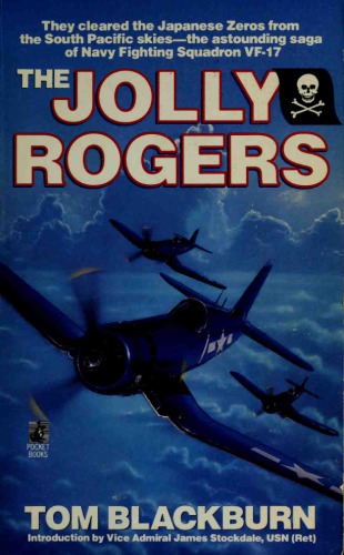 The Jolly Rogers: The Story of Tom Blackburn and Navy Fighting Squadron VF-17