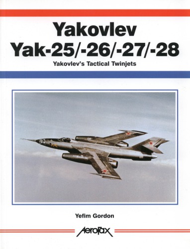 Yakovlev Yak-25-26-27-28. Yakovlev’s Tactical Twinjets