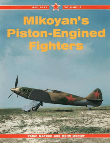 Mikoyan’s Piston-Engined Fighters