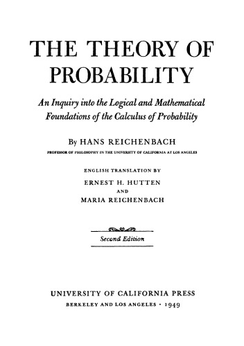 The Theory of Probability: An Inquiry into the Logical and Mathematical Foundations of the Calculus of Probability