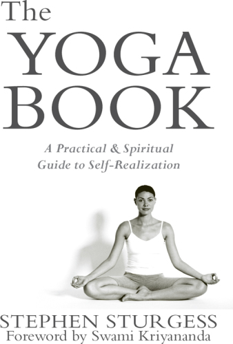 The Yoga book: A practical Guide to Self-Realization