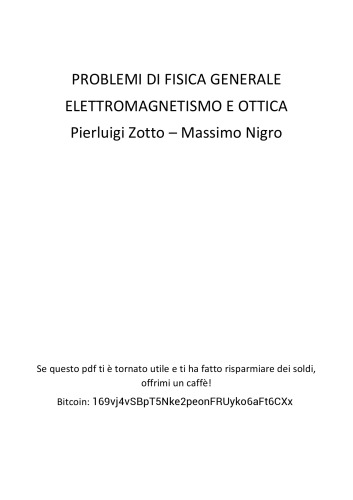 Problemi di Fisica Generale Elettromagnetismo – Ottica