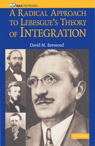 A Radical Approach to Lebesgue’s Theory of Integration