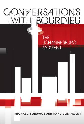 Conversations with Bourdieu: The Johannesburg Moment